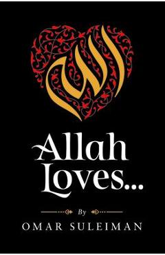Allah Loves - Omar Suleiman