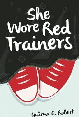 She Wore Red Trainers - Na'ima B. Robert