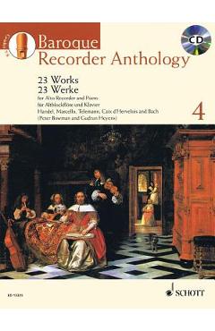 Baroque Recorder Anthology, Vol. 4: 23 Works for Alto Recorder and Piano with a CD of Performances and Backing Tracks