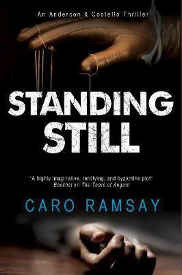 Standing Still: A Scottish Police Procedural - Caro Ramsay