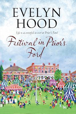 Festival in Prior's Ford: A Cosy Saga of Scottish Village Life - Evelyn Hood