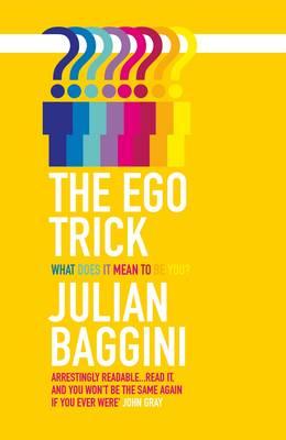 The Ego Trick - Julian Baggini
