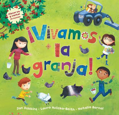 Vivamos La Granja! [with CD (Audio)] = a Farmer's Life for Me! [With CD (Audio)] - Jan Dobbins