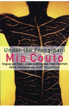Coperta cărții 'Under the Frangipani - Mia Couto'