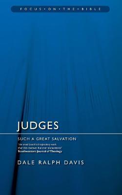 Judges: Such a Great Salvation - Dale Ralph Davis