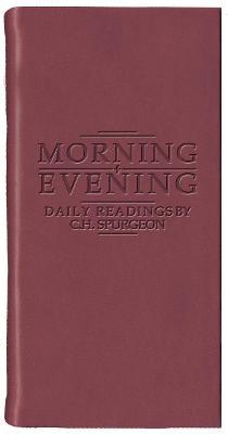 Morning and Evening - Matt Burgundy - Charles Haddon Spurgeon