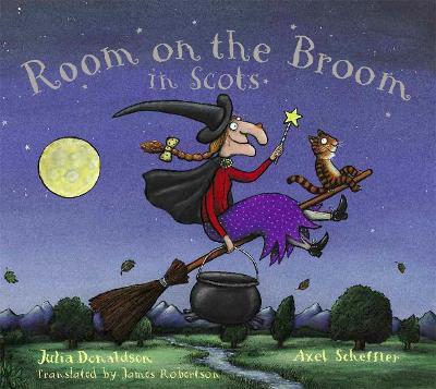Room on the Broom in Scots - Julia Donaldson