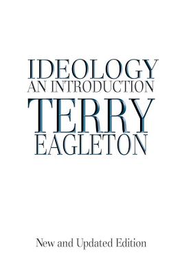 Ideology: An Introduction - Terry Eagleton