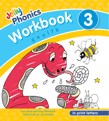 Jolly Phonics Workbook 3: In Print Letters (American English Edition) - Sue Lloyd