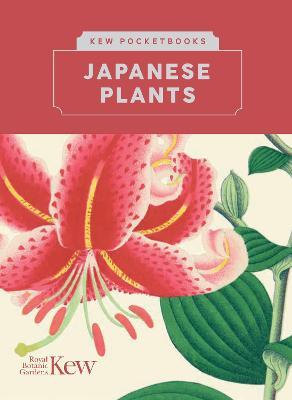 Kew Pocketbooks: Japanese Plants - Royal Botanic Gardens Kew