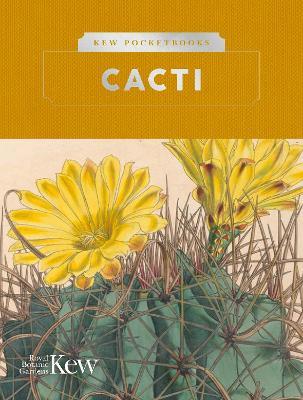Kew Pocketbooks: Cacti - Royal Botanic Gardens Kew