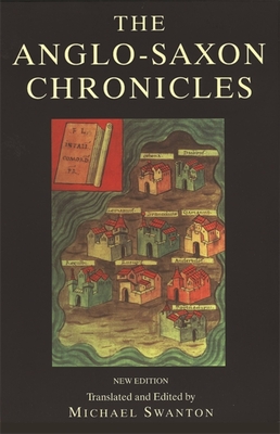 Anglo-Saxon Chronicle - Michael Swanton