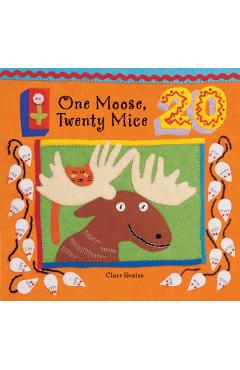 One Moose, Twenty Mice - Clare Beaton