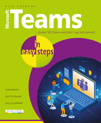 Microsoft Teams in Easy Steps - Nick Vandome