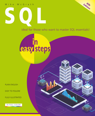 SQL in Easy Steps - Mike Mcgrath