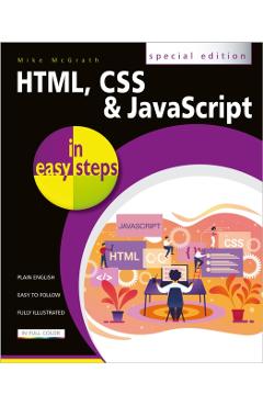 Html, CSS & JavaScript in Easy Steps - Mike Mcgrath