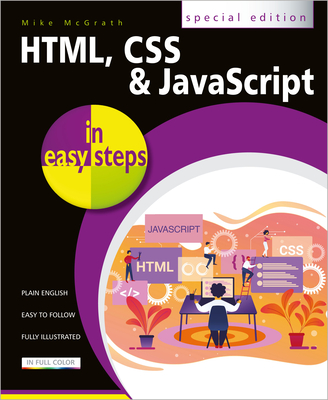 Html, CSS & JavaScript in Easy Steps - Mike Mcgrath