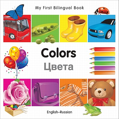 My First Bilingual Book-Colors (English-Russian) - Milet Publishing