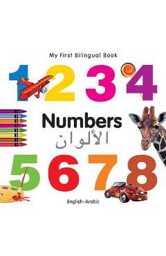Coperta cărții 'My First Bilingual Book-Numbers (English-Arabic) - Milet Publishing'