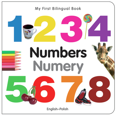 Coperta cărții 'My First Bilingual Book-Numbers (English-Polish) - Milet Publishing'