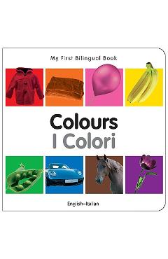 Coperta cărții 'My First Bilingual Book-Colours (English-Italian) - Milet Publishing'