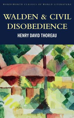 Walden & Civil Obedience - Henry David Thoreau