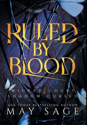 Ruled by Blood: An Unseelie Fae Fantasy Standalone - May Sage