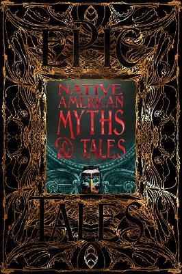 Native American Myths & Tales: Epic Tales - Sam Gill