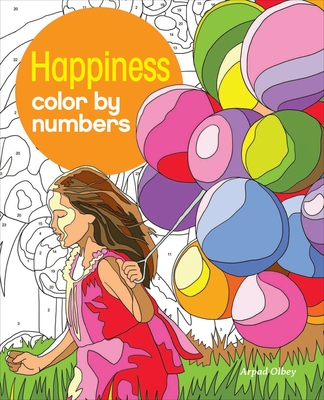 Happiness Color by Numbers - Arpad Olbey