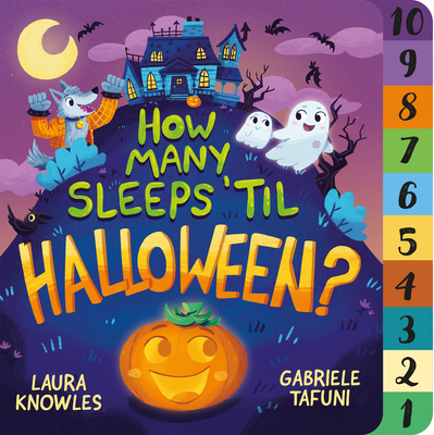 How Many Sleeps 'Til Halloween?: A Countdown to the Spookiest Night of the Year - Laura Knowles