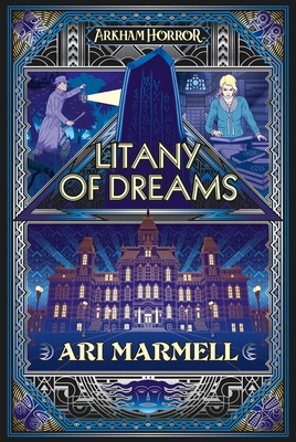 Litany of Dreams: An Arkham Horror Novel - Ari Marmell