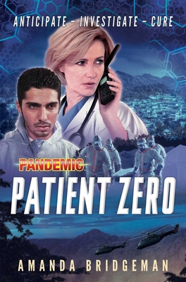 Pandemic: Patient Zero: A Pandemic Novel - Amanda Bridgeman