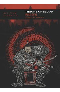Coperta cărții 'Throne of Blood - Robert N. Watson'