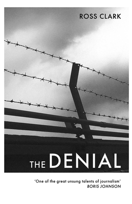 The Denial: A satirical novel of climate change - Ross Clark