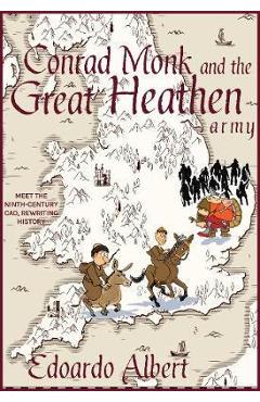 Poza produsului Conrad Monk and the Great Heathen Army - Edoardo Albert