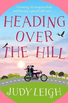 Heading Over the Hill - Judy Leigh