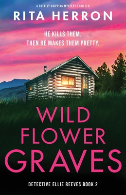 Wildflower Graves: A totally gripping mystery thriller - Rita Herron