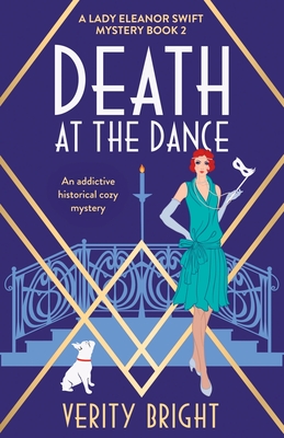 Death at the Dance: An addictive historical cozy mystery - Verity Bright