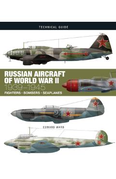 Coperta cărții 'Russian Aircraft of World War II: 1939-1945 - Edward Ward'