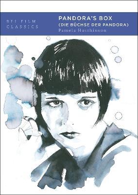Coperta cărții 'Pandora's Box (Die B�chse Der Pandora) - Pamela Hutchinson'