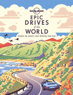 Epic Drives of the World 1 1 - Lonely Planet