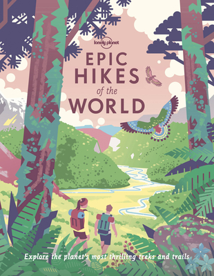 Epic Hikes of the World 1 1 - Lonely Planet