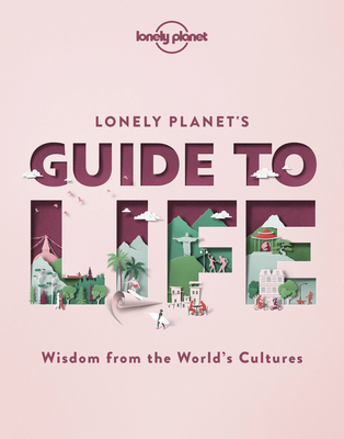 Lonely Planet's Guide to Life 1 - Lonely Planet