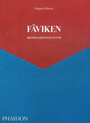 F�viken: 4015 Days, Beginning to End - Magnus Nilsson