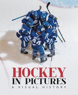 Hockey in Pictures: A Visual History - Chris Caulfield