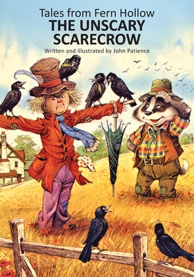 The Unscary Scarecrow - John Patience