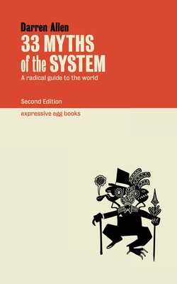 33 Myths of the System - Darren Allen