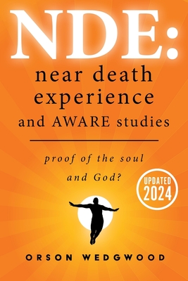 Nde: Near Death Experience and AWARE studies: Proof Of The Soul and God? - Kirsty Wedgwood