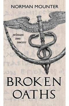 Coperta cărții 'Broken Oaths - Norman Mounter'
