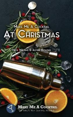Make Me A Cocktail At Christmas - Nick Wilkins